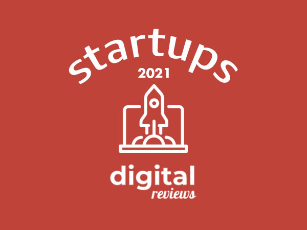Digital Reviews: As Startups Mais Inovadoras do Mundo em 2021